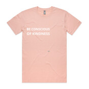 BE CONSCIOUS OF KINDNESS - Men's T-Shirt