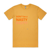 DON'T be a NASTY PASTY! - Men's T-Shirt